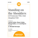 Standing on the Shoulders (SATB)
