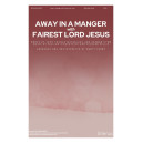 Away in a Manger with Fairest Lord Jesus (Acc. CD)