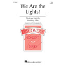 We Are the Lights! (SSA)