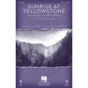 Sunrise at Yellowstone (SATB) *POD*