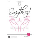 Everything! (SATB divisi)