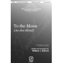 To the Moon (An den Mond) (SA)