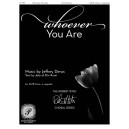 Whoever You Are (SATB divisi)