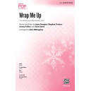 Wrap Me Up (SATB)