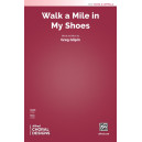 Walk a Mile in My Shoes (SSATB)