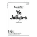 Ye Jaliya-o (SATBB)