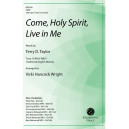 Come, Holy Spirit, Live in Me (SATB)