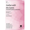 Gather with the Saints (SATB)