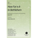 How Far Is It to Bethlehem (SATB)