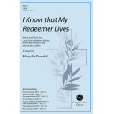 I Know That My Redeemer Lives (SATB)