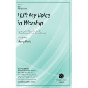 I Lift My Voice in Worship (SATB)