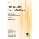 Rise My Soul, the Lord Is Risen (SATB)
