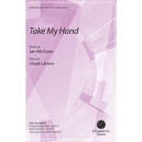 Take My Hand (SATB)