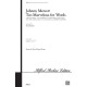 Johnny Mercer: Too Marvelous for Words (A Medley) SATB