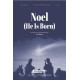 Noel (He Is Born) (SATB)