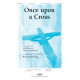 Once Upon a Cross (Orch)