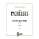 Pachelbel - Selected Orhan Works - Volume 3