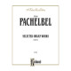 Pachelbel - Selected Organ Works, Volume 2