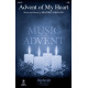 Advent of My Heart (SATB)