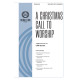 A Christmas Call to Worship (SATB)