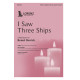 I Saw Three Ships (SATB)