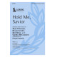 Hold Me, Savior (SATB)