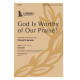 God Is Worthy of Our Praise! (TTBB)