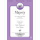 Majesty (SATB) *POD*
