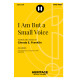 I Am But a Small Voice (2-Pt)