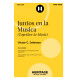 Juntos en la Musica (Together in Music) (2-Pt)