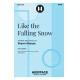 Like the Falling Snow (SATB)