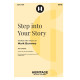 Step into Your Story (SATB)