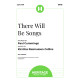 There Will Be Songs (SATB)