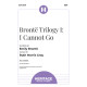 Brontë Trilogy I: I Cannot Go (SSA)