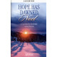 Hope Has Dawned, Noel (SAB Choral Book)