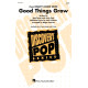 Good Things Grow (from Disney's "Snow White") (2-Pt)