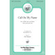 Call on My Name (SATB)