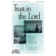 Trust in the Lord (SATB)