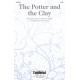 The Potter and the Clay (SATB)