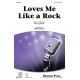 Loves Me Like a Rock (SATB) *POD*