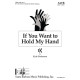 If You Want to Hold My Hand (SATB)