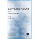 Glory Shone Around (SATB)