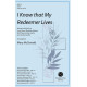I Know That My Redeemer Lives (SATB)
