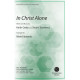 In Christ Alone (Unison/2-Pt)