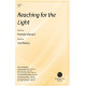 Reaching for the Light (SATB)
