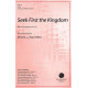 Seek First the Kingdom (SATB)