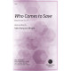 Who Comes to Save (SATB)