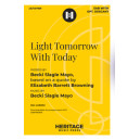 Light Tomorrow with Today (SAB)