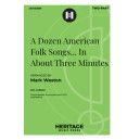 A Dozen American Folk Songs... In About Three Minutes (2-Pt)