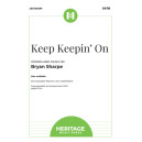 Keep Keepin' On (SATB)